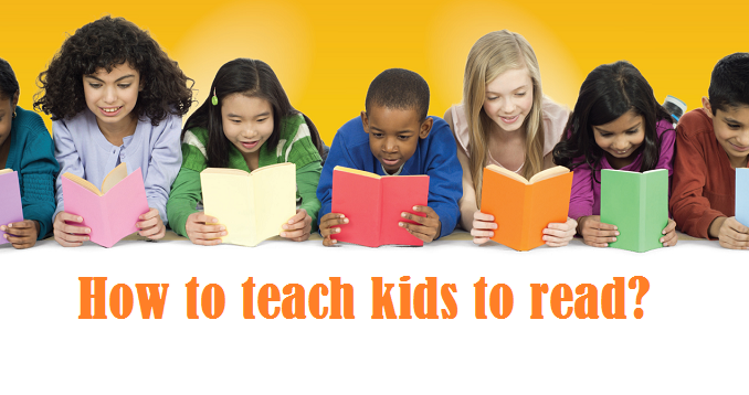 How to teach kids to read? Learning methods to teach