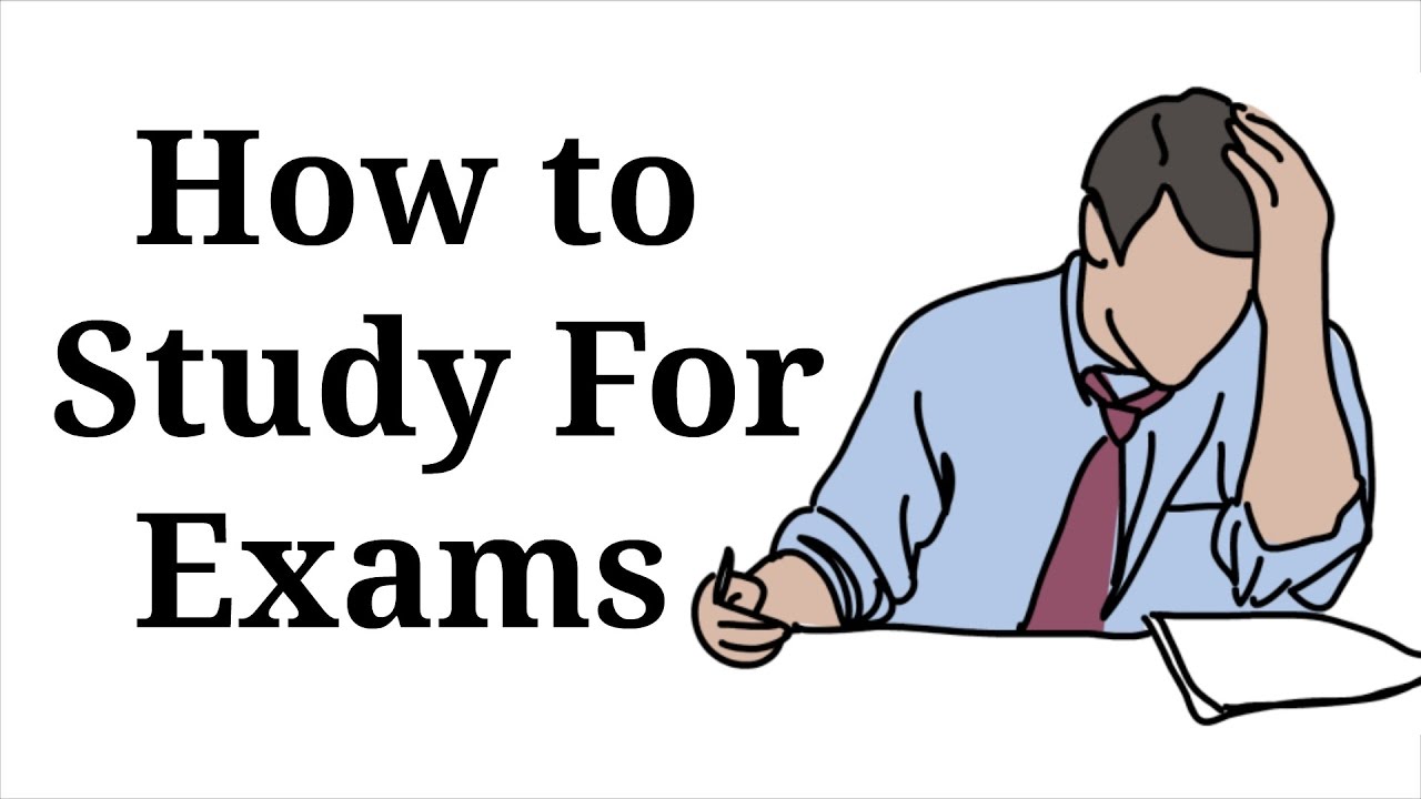 How to study for an exam