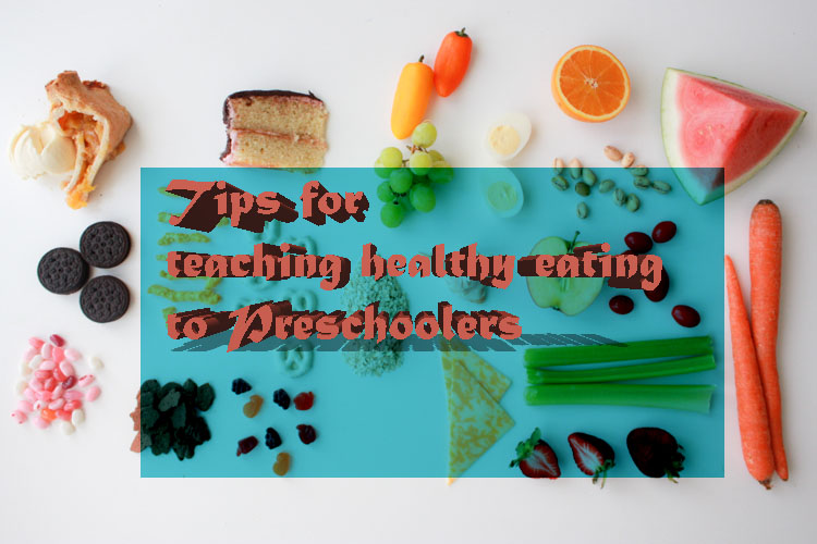 Tips for teaching healthy eating to preschoolers